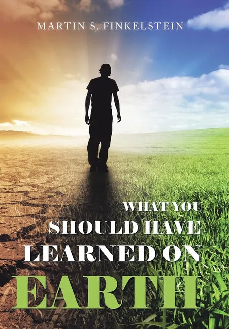 What You Should Have Learned on Earth: (A Novel) - Hardcover