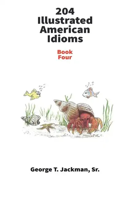 204 Illustrated American Idioms - Paperback