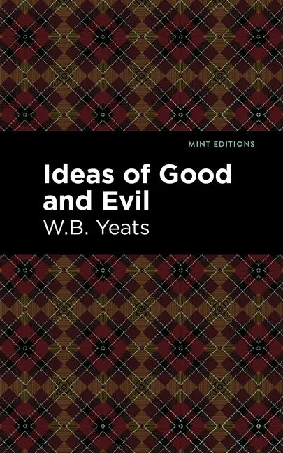 Ideas of Good and Evil - Paperback