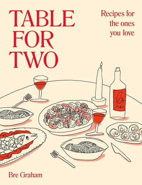 Table for Two: Recipes for the Ones You Love - Hardcover