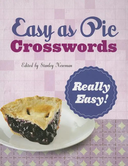 Easy as Pie Crosswords: Really Easy!: 72 Relaxing Puzzles - Paperback