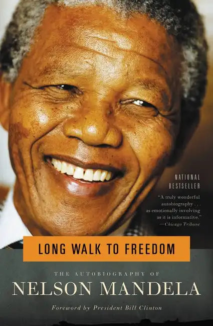 Long Walk to Freedom: The Autobiography of Nelson Mandela - Paperback