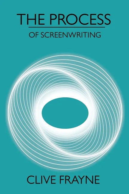 The Process: of Screenwriting - Paperback
