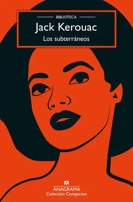Subterraneos, Los (Biblioteca Kerouac) - Paperback