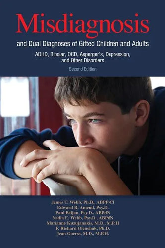 Misdiagnosis and Dual Diagnoses of Gifted Children and Adults: Adhd, Bipolar, Ocd, Asperger's, Depression, and Other Disorders (2nd Edition) - Paperback