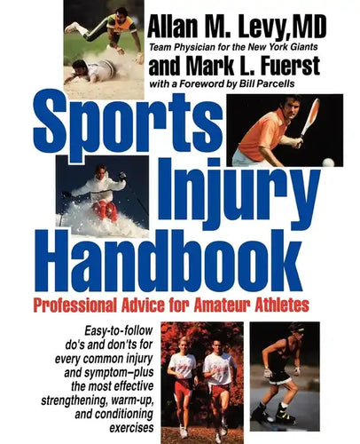 Sports Injury Handbook: Professional Advice for Amateur Athletes - Paperback
