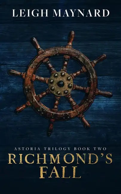 Richmond's Fall: Astoria Trilogy #2 - Paperback