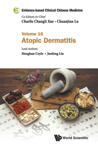 Evidence-Based Clinical Chinese Medicine - Volume 16: Atopic Dermatitis - Paperback