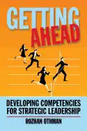 Getting Ahead: Developing Competencies for Strategic Leadership - Paperback