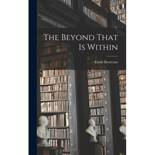 The Beyond That is Within - Hardcover