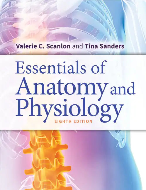 Essentials of Anatomy and Physiology - Paperback