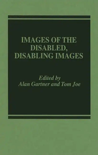 Images of the Disabled, Disabling Images - Hardcover