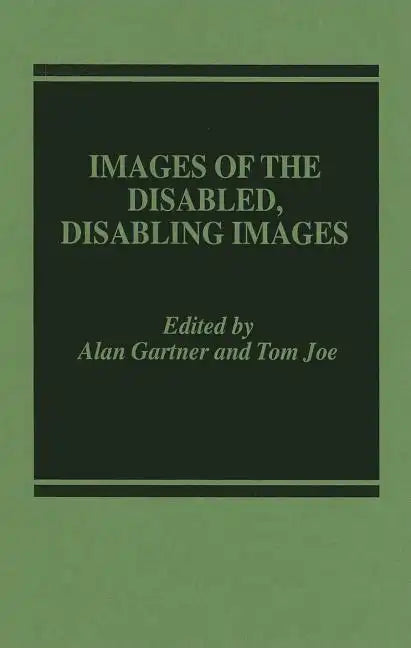 Images of the Disabled, Disabling Images - Hardcover