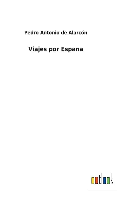 Viajes por Espana - Hardcover