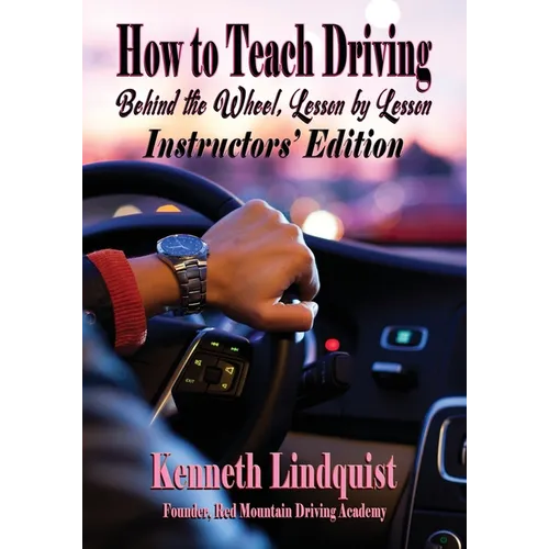 How to Teach Driving: Instructors' Edition