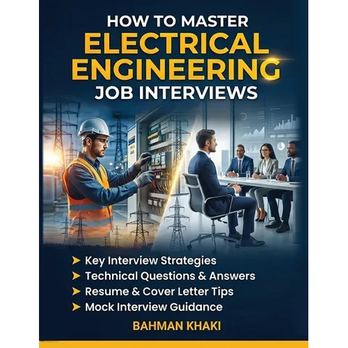 How To Master Electrical Engineering Job Interview - Paperback