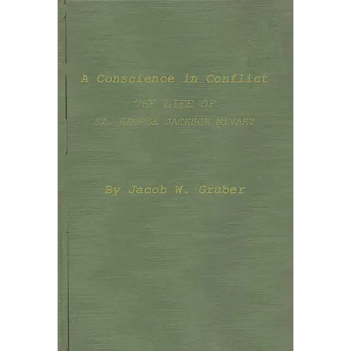 A Conscience in Conflict: The Life of St. George Jackson Mivart - Hardcover