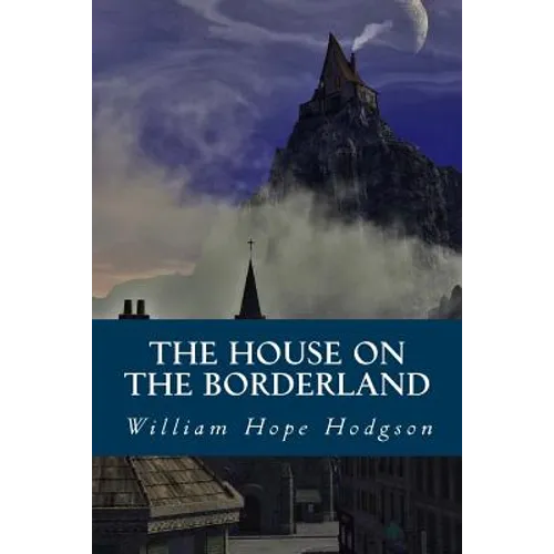 The House on the Borderland - Paperback