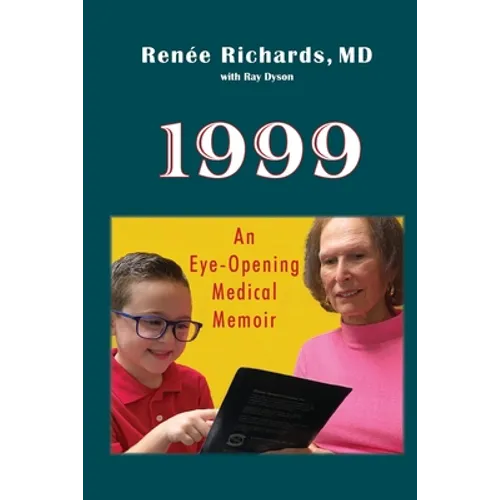 1999: an eye-opening medical memoir - Paperback