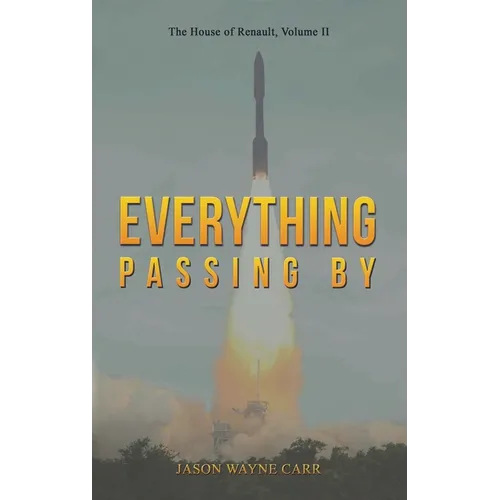 Everything Passing By - Hardcover
