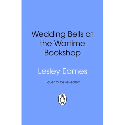 Wedding Bells at the Wartime Bookshop: Volume 6 - Paperback