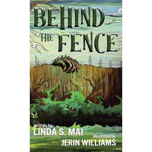 Behind the Fence - Hardcover
