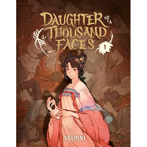 Daughter of a Thousand Faces: Volume 1 (the Comic) - Hardcover