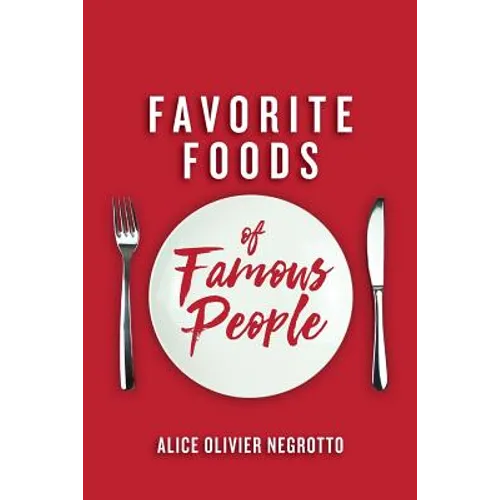 Favorite foods of famous people - Paperback