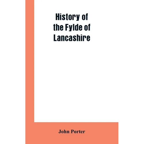 History of the Fylde of Lancashire - Paperback