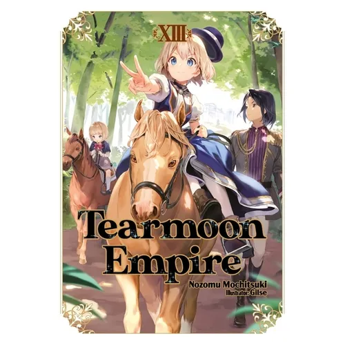 Tearmoon Empire: Volume 13 (Light Novel) - Paperback