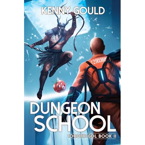 Dungeon School: Toroth-Gol Book 2 - Paperback