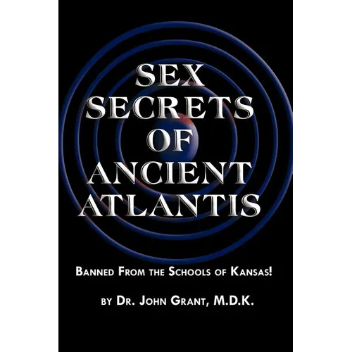 Sex Secrets of Ancient Atlantis - Paperback