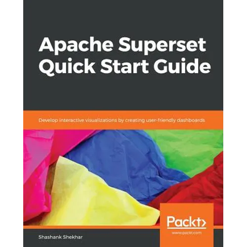 Apache Superset Quick Start Guide - Paperback