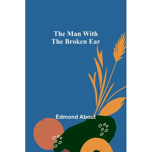 The Man With The Broken Ear - Paperback