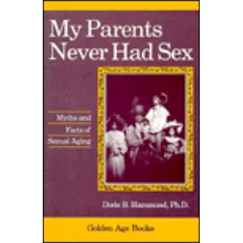 My Parents Never Had Sex - Paperback