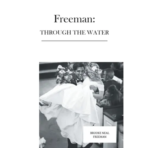 Freeman: Through the Water - Paperback