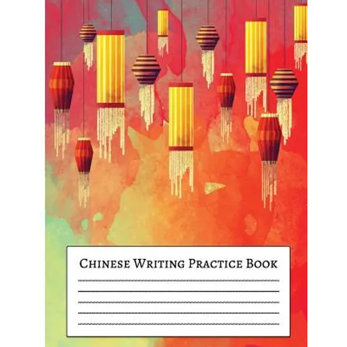 Chinese Writing Practice Book: For Beginner Practice Chinese Workbook with Grid Lines 8.5x11
