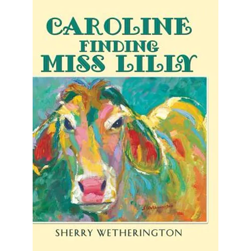 Caroline Finding Miss Lilly - Hardcover