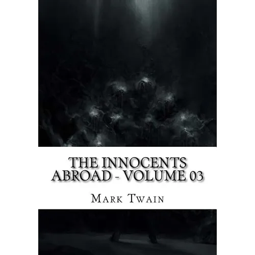The Innocents Abroad - Volume 03 - Paperback