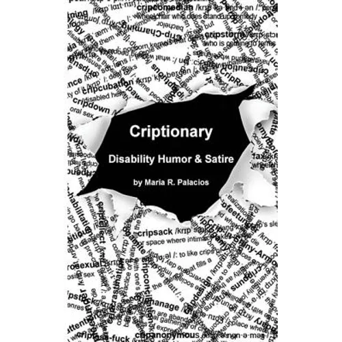 Criptionary: Disability Humor & Satire