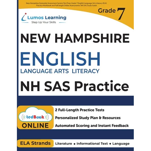 New Hampshire Statewide Assessment System Test Prep: Grade 7 English Language Arts Literacy (ELA) Practice Workbook and Full-length Online Assessments - Paperback
