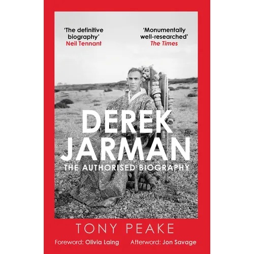 Derek Jarman: The Authorised Biography - Hardcover
