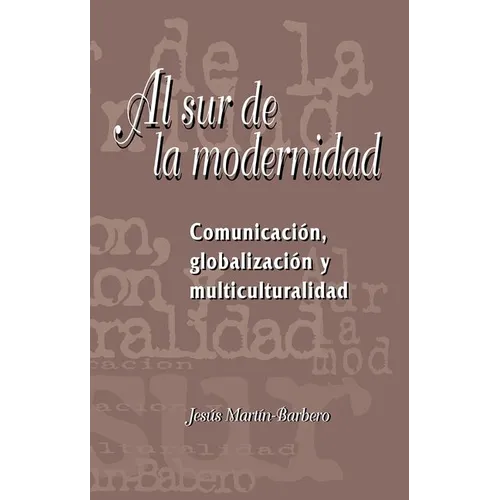 Al sur de la modernidad - Paperback