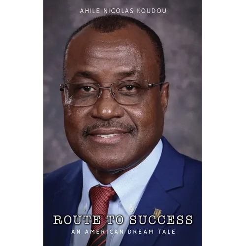 Route to Success: An American Dream Tale - Paperback