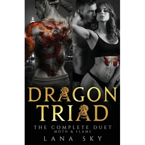 Dragon Triad: The Complete Duet: Moth & Flame - Paperback