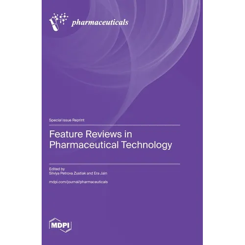 Feature Reviews in Pharmaceutical Technology - Hardcover