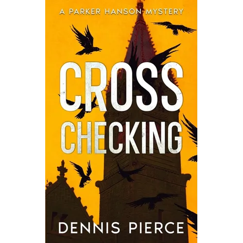 Cross Checking: A Parker Hanson mystery - Paperback