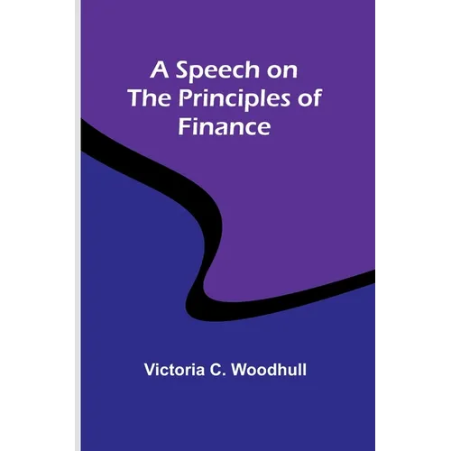 A Speech on the Principles of Finance - Paperback