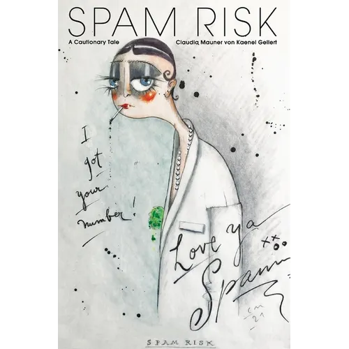 Spam Risk: A Cautionary Tale (paperback) - Paperback