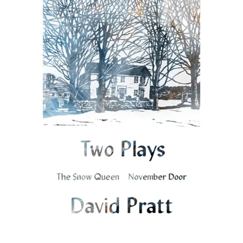 Two Plays: The Snow Queen, November Door - Paperback